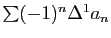 $ \sum (-1)^n\Delta^1a_n$