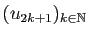 $ (u_{2k+1})_{k\in\mathbb{N}}$