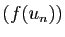 $ (f(u_n))$