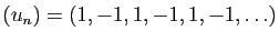$ (u_n)=(1,-1,1,-1,1,-1,\ldots)$