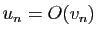 $ u_n=O(v_n)$