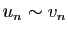 $ u_n\sim v_n$