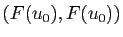 $ (F(u_0),F(u_0))$