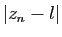 $ \vert z_n-l\vert$