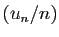 $ (u_n/n)$