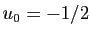 $ u_0=-1/2$