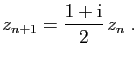 $\displaystyle z_{n+1} = \frac{1+\mathrm{i}}{2} z_n\;.
$