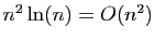 $ n^2\ln(n)=O(n^2)$