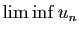 $ \liminf u_n$