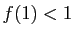 $ f(1)<1$