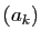 $ (a_k)$
