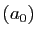 $ (a_0)$