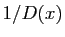 $ 1/D(x)$