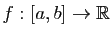 $ f:[a,b]\to\mathbb{R}$