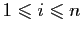 $ 1\leqslant i\leqslant n$