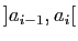 $ ]a_{i-1},a_i[$
