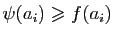 $ \psi(a_i)\geqslant f(a_i)$