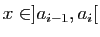 $ x\in ]a_{i-1},a_i[$
