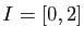 $ I=[0,2]$