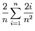 $ \displaystyle{\frac{2}{n}\sum_{i=1}^{n} \frac{2i}{n^2}}$
