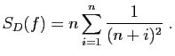 $\displaystyle S_D(f)=n\sum_{i=1}^n \frac{1}{(n+i)^2}\;.
$