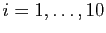 $ i=1,\ldots, 10$