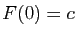 $ F(0)=c$