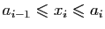$ a_{i-1}\leqslant x_i\leqslant a_i$