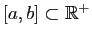 $ [a,b]\subset \mathbb{R}^+$