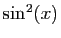 $ \sin^2(x)$