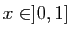 $ x\in ]0,1]$