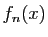 $ f_n(x)$